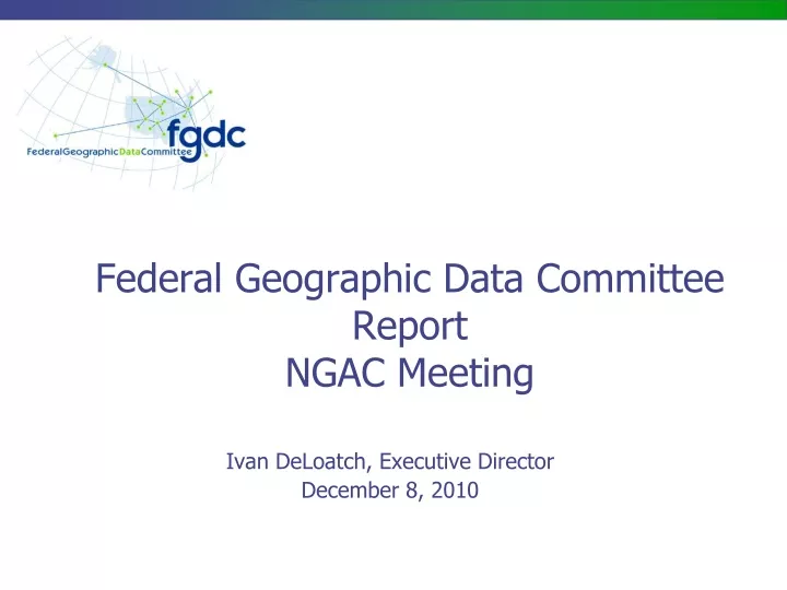 federal geographic data committee report ngac meeting