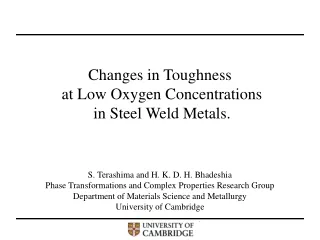Changes in Toughness  at Low Oxygen Concentrations  in Steel Weld Metals.