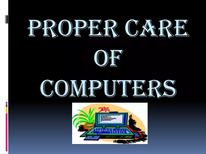 proper care of computers