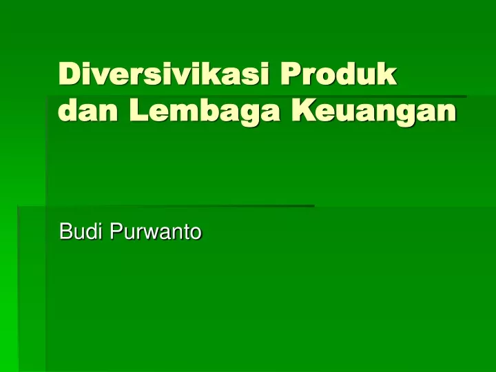 diversivikasi produk dan lembaga keuangan