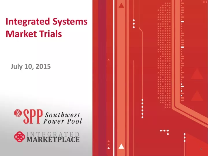 integrated systems market trials