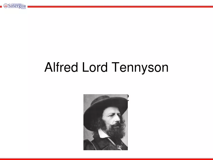 alfred lord tennyson