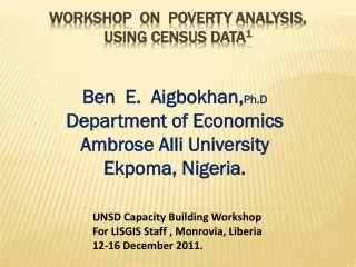 Workshop  on  Poverty Analysis, Using Census Data 1