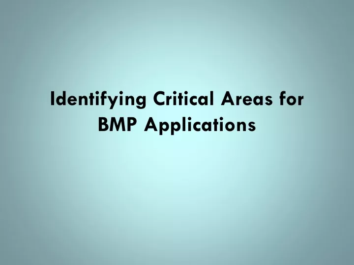 identifying critical areas for bmp applications