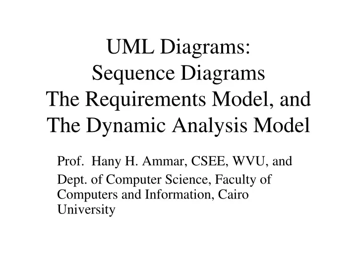 uml diagrams sequence diagrams the requirements model and the dynamic analysis model