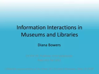 Information Interactions in Museums and Libraries