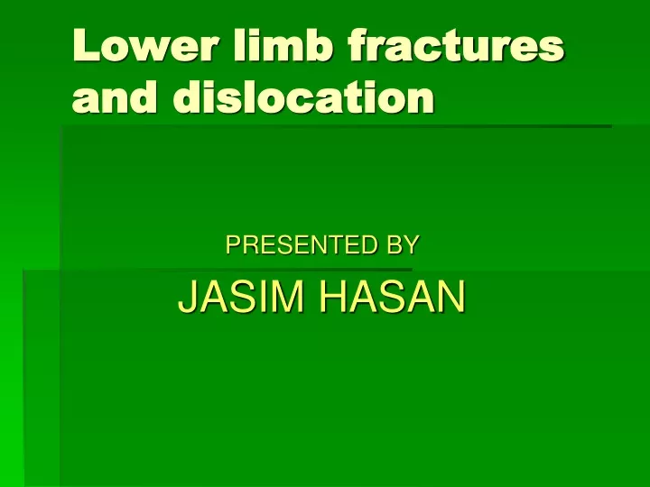 lower limb fractures and dislocation