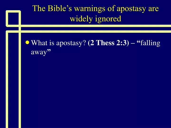 the bible s warnings of apostasy are widely ignored