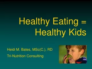 Healthy Eating = Healthy Kids