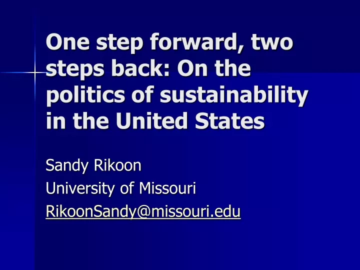 one step forward two steps back on the politics of sustainability in the united states