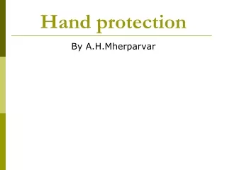 Hand protection