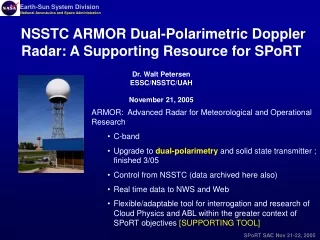 NSSTC ARMOR Dual-Polarimetric Doppler Radar: A Supporting Resource for SPoRT Dr. Walt Petersen