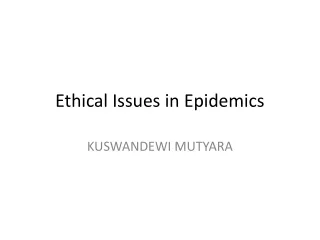 Ethical Issues in Epidemics