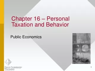 Chapter 16 – Personal Taxation and Behavior