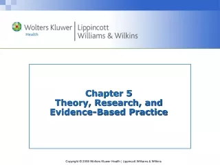 Chapter 5 Theory, Research, and  Evidence-Based Practice