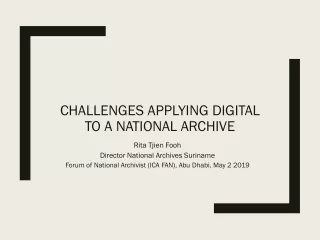 Challenges applying digital to a national archive