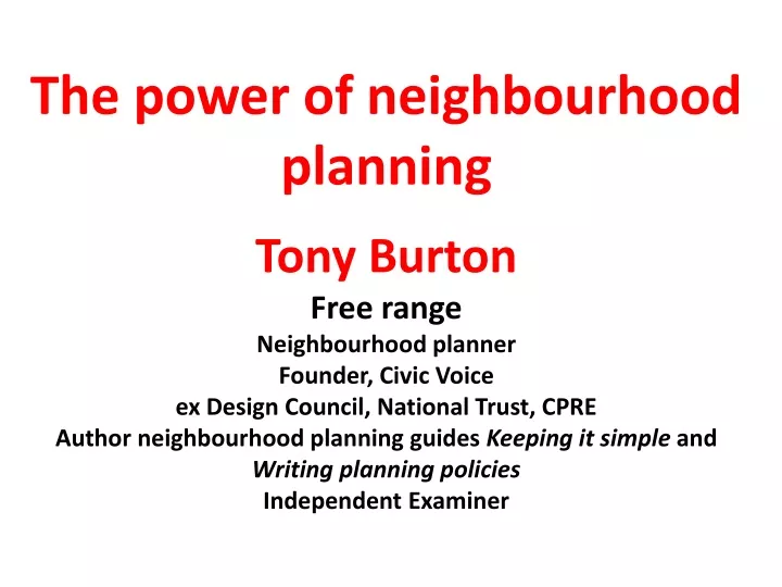 the power of neighbourhood planning tony burton