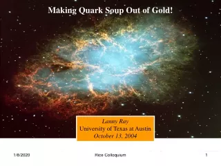 Making Quark Soup Out of Gold!