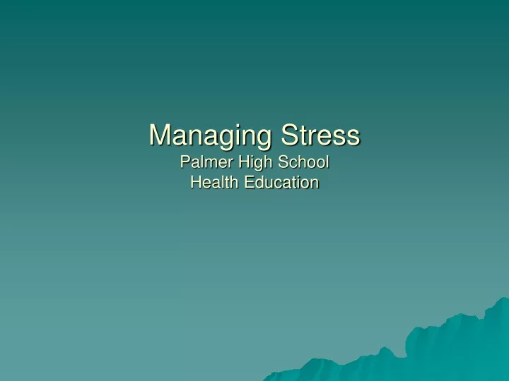 managing stress palmer high school health education