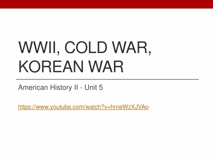 wwii cold war korean war