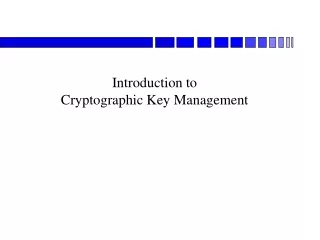 Introduction to  Cryptographic Key Management