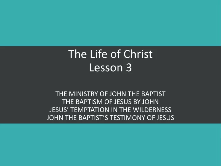 the life of christ lesson 3