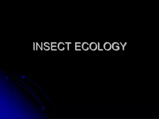 INSECT ECOLOGY