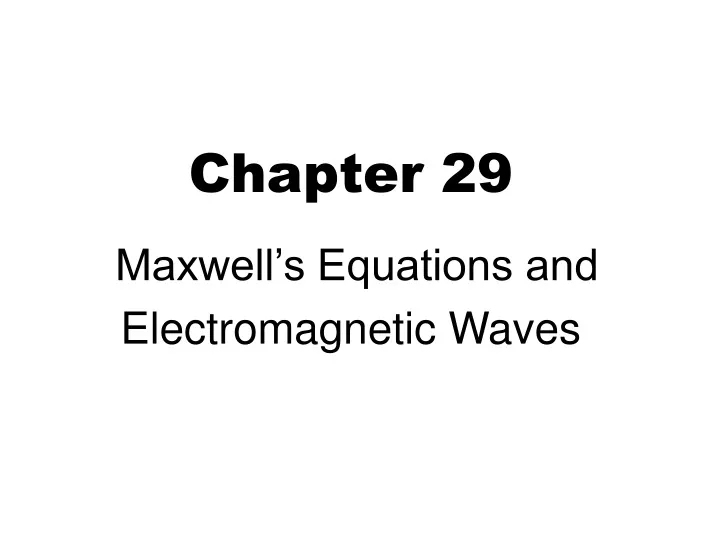 chapter 29 maxwell s equations