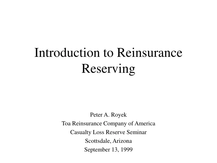 introduction to reinsurance reserving