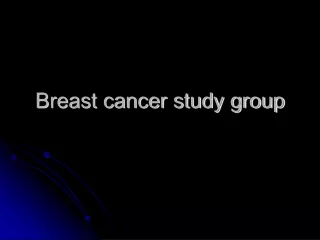 Breast cancer study group