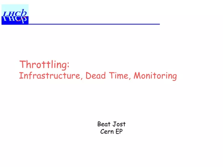 throttling infrastructure dead time monitoring