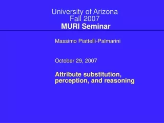University of Arizona Fall 2007 MURI Seminar