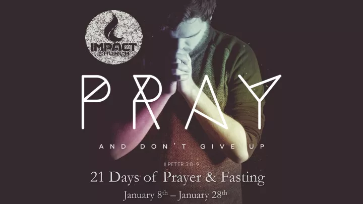 21 days of prayer fasting january 8 th january