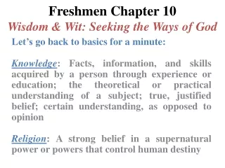 Freshmen Chapter 10 Wisdom &amp; Wit: Seeking the Ways of God