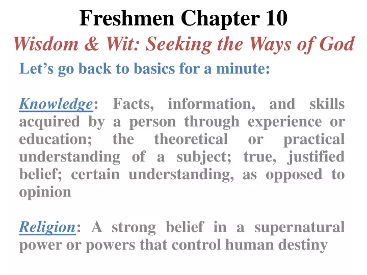 freshmen chapter 10 wisdom wit seeking the ways of god