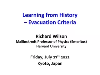 Learning from History  – Evacuation Criteria