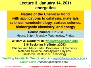 Lecture 3, January 14, 2011 energetics