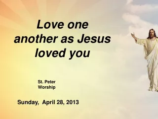 Love one another as Jesus loved you