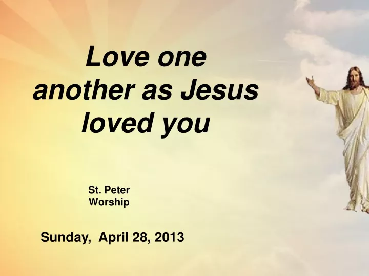 love one another as jesus loved you