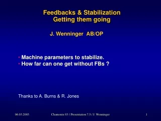 Feedbacks &amp; Stabilization  Getting them going