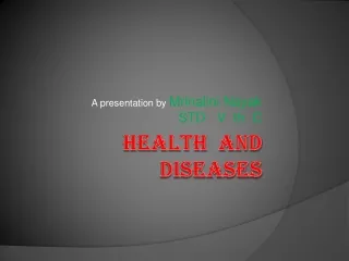 Health  and  diseases