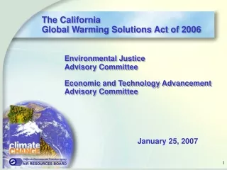 The California  Global Warming Solutions Act of 2006 Environmental Justice  	Advisory Committee
