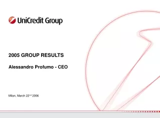 2005 GROUP RESULTS  Alessandro Profumo - CEO
