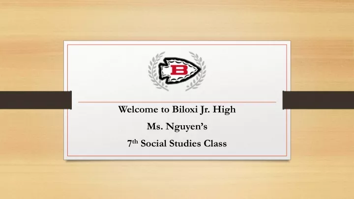 welcome to biloxi jr high ms nguyen s 7 th social studies class