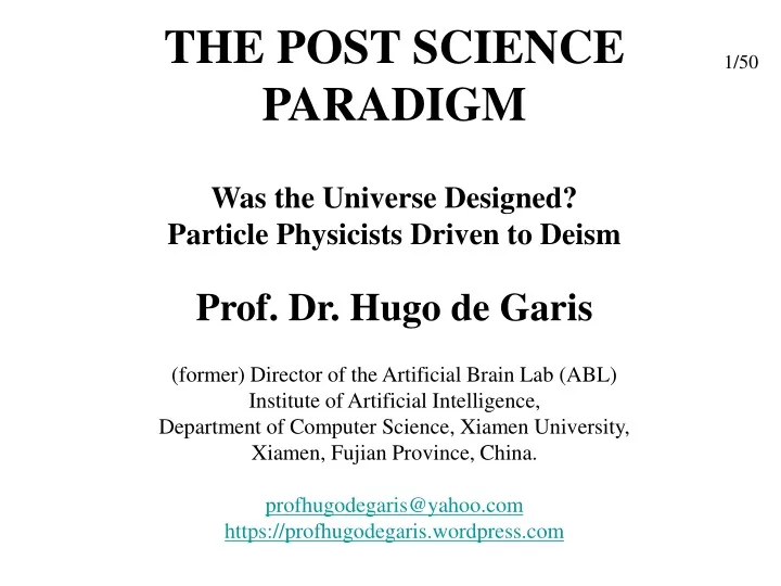the post science paradigm was the universe