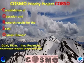 COSMO  Priority Project  CORSO “ C onsolidation of  O peration and  R esearch results for the
