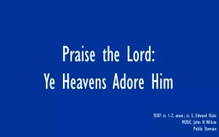 Praise the Lord: Ye Heavens Adore Him