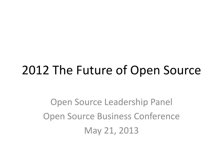 2012 the future of open source