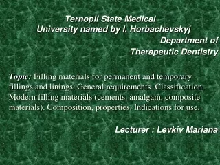 Ternopil State Medical  University named by I.  Horbachevskyj Department of  Therapeutic Dentistry