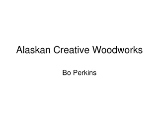 Alaskan Creative Woodworks
